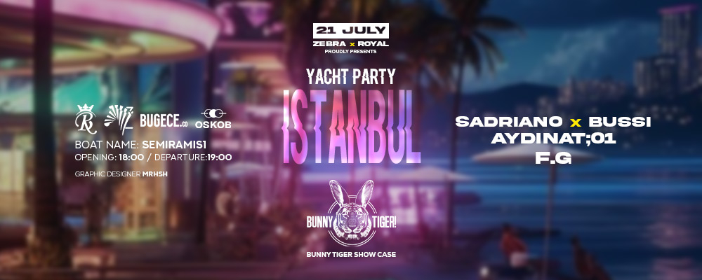 YACHT PARTY at the Istanbul on Sunday July 21